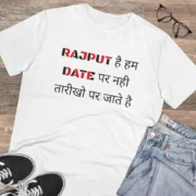 Men's PC Cotton Rajput Hai Hum Date Par Nahi Tarikho Par Jate Hai Printed T Shirt (Color: White, Thread Count: 180GSM) - Image 4