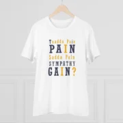Men's PC Cotton Tuadda Pain Pain Sadda Pain Sympathy Gain Printed T Shirt (Color: White, Thread Count: 180GSM) - Image 3