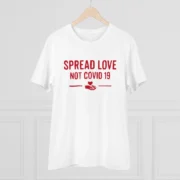Men's PC Cotton Spread Love Not Covid 19 Printed T Shirt (Color: White, Thread Count: 180GSM) - Image 3
